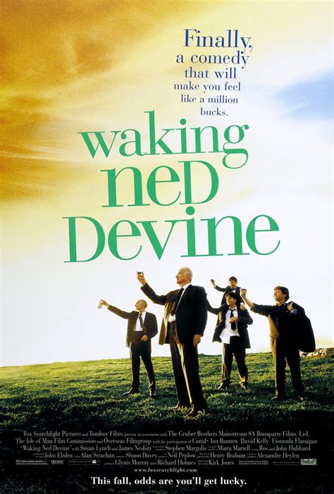 Waking Ned Devine .